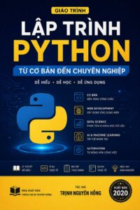 Lập Trình Python Từ Cơ Bản Đến Chuyên Nghiệp